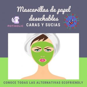 las mascarilla de papel son caras y sucias