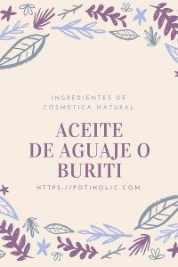 aceite de aguaje o buriti para pieles secas o atopicas