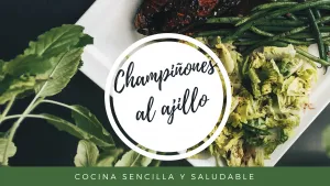 receta champiñones al ajillo en salsa rubia